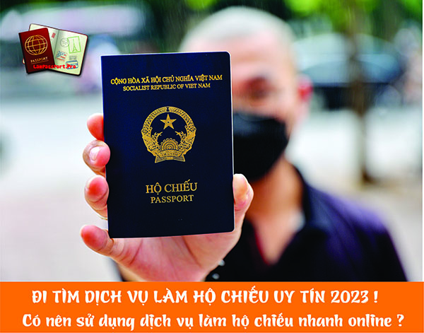 ĐI TÌM DỊCH VỤ LÀM HỘ CHIẾU UY TÍN 2023 !Có nên sử dụng dịch vụ làm hộ chiếu nhanh online ?